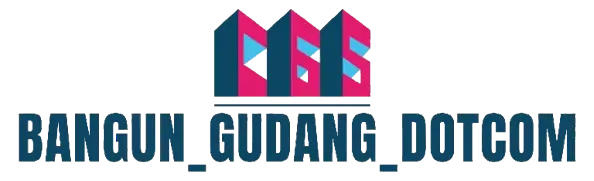 BANGUN GUDANG DOTCOM BANGUN GUDANG DOTCOM